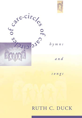 Beispielbild fr Circles of Care : Hymns and Songs zum Verkauf von Better World Books