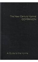 9780829812077: The New Century Hymnal Companion: A Guide to the Hymns
