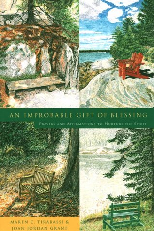 Beispielbild fr An Improbable Gift of Blessing: Prayers to Nurture the Spirit zum Verkauf von SecondSale