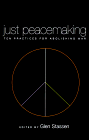 Stock image for Just Peacemaking: Ten Practices for Abolishing War for sale by More Than Words