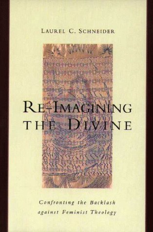 9780829812893: Re-Imagining the Divine: Confronting the Backlash Against Feminist Theology