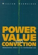 Stock image for Power, Value and Conviction : Theological Ethics in the Postmodern Age for sale by Better World Books