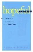 Stock image for Hopeful Realism: Reclaiming the Poetry of Theology for sale by Wonder Book