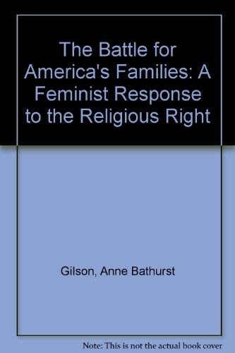 Stock image for The Battle for America's Families : A Feminist Response to the Religious Right for sale by Better World Books