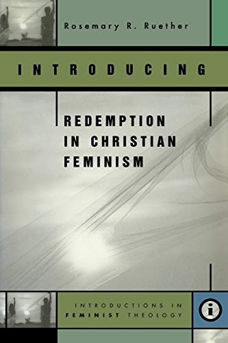 Beispielbild fr Introducing Redemption in Christian Feminism (Feminist Theology Series) zum Verkauf von SecondSale