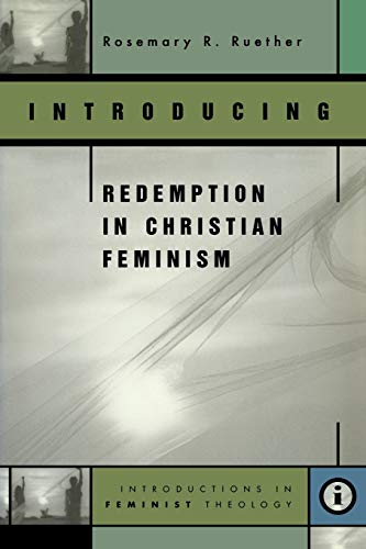 Stock image for Introducing Redemption in Christian Feminism (Feminist Theology Series) for sale by SecondSale