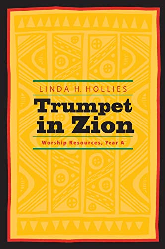 Beispielbild fr Trumpet in Zion: Worship Resources, Year A zum Verkauf von SecondSale