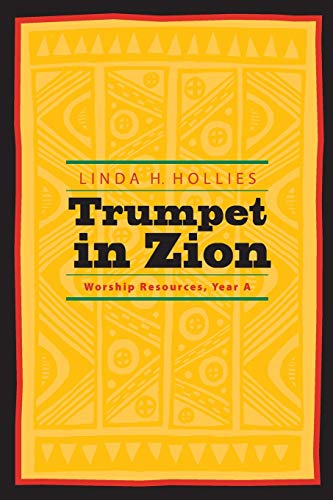 Stock image for Trumpet in Zion: Worship Resources, Year A for sale by SecondSale