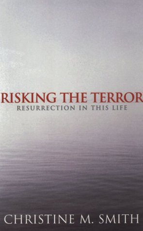 Beispielbild fr Risking the Terror : Resurrection in This Life zum Verkauf von Wonder Book