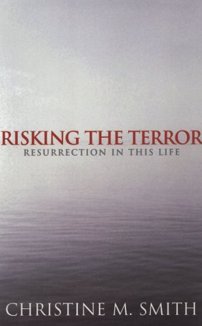 Stock image for Risking the Terror : Resurrection in This Life for sale by Wonder Book