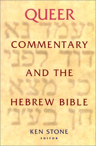 Beispielbild fr Queer Commentary and the Hebrew Bible (Journal for the Study of the Old Testament. Supplement Series, 334) zum Verkauf von HPB-Red