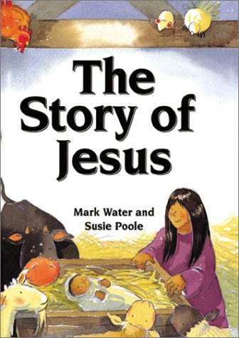 Stock image for The Story of Jesus for sale by Acme Books