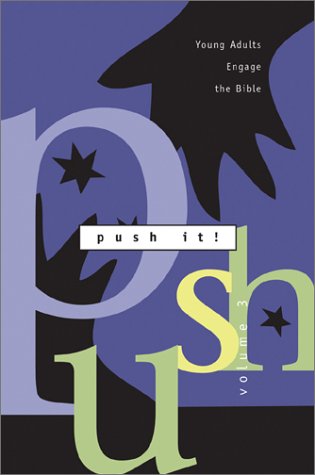 Stock image for Push It!: Young Adults Engage the Bible: 3 for sale by HPB Inc.