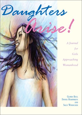 9780829814705: Daughters Arise: A Journal for Girls Approaching Womanhood