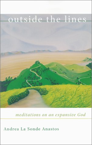 Stock image for Outside the Lines: Meditations on an Expansive God for sale by St Vincent de Paul of Lane County