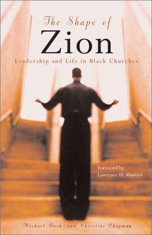 9780829814910: The Shape of Zion: Leadership and Life in Black Churches