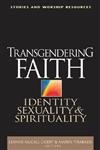 Stock image for Transgendering Faith: Identity, Sexuality, and Spirituality for sale by ThriftBooks-Atlanta