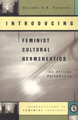 Beispielbild fr Introducing Feminist Cultural Hermeneutics An African Perspective zum Verkauf von Eve's Book Garden