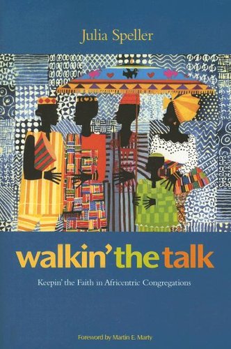 Stock image for Walkin' the Talk : Keepin' the Faith in Africentric Congregations for sale by Better World Books