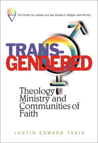 9780829815283: Trans-Gendered: Theology, Ministry, and Communities of Faith