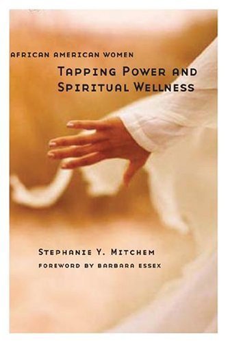 Stock image for African American Women Tapping Power and Spiritual Wellness for sale by Ergodebooks
