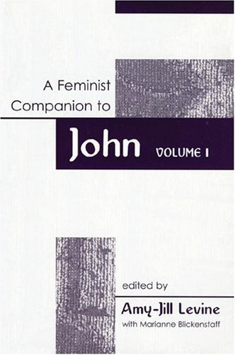 Beispielbild fr A Feminist Companion to John, volume 1 zum Verkauf von Windows Booksellers