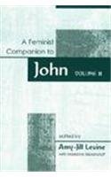 Feminist Companion to John (Feminist Companion to the New Testament and Early Christian) Volume I...