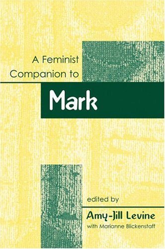Beispielbild fr A Feminist Companion To Mark zum Verkauf von BooksRun