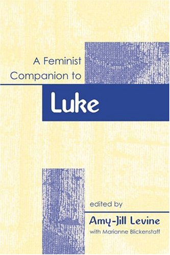 9780829815924: A Feminist Companion To Luke (Feminist Companion to the New Testament and Early Christian)