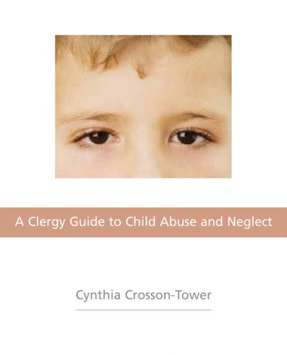 Imagen de archivo de A Clergy Guide to Child Abuse And Neglect a la venta por Half Price Books Inc.