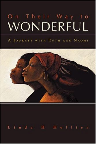 Beispielbild fr On Their Way To Wonderful: A Journey With Naomi and Ruth zum Verkauf von SecondSale