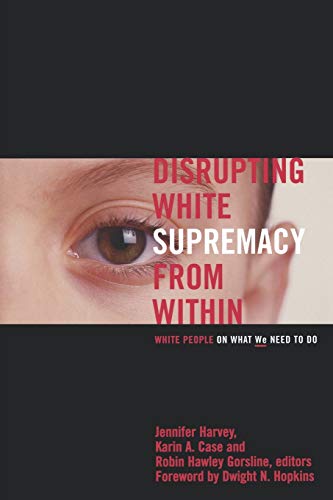 Stock image for Disrupting White Supremacy for sale by Roundabout Books