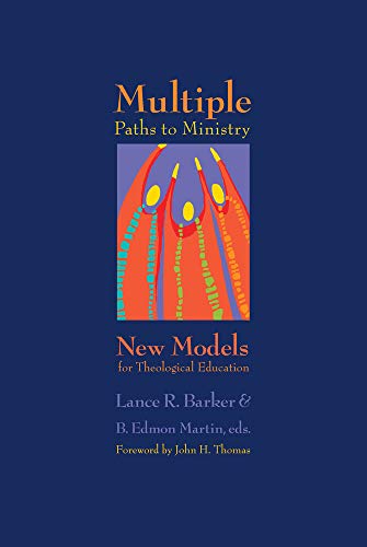 Stock image for Multiple Paths to Ministry : New Models for Theological Education for sale by Better World Books