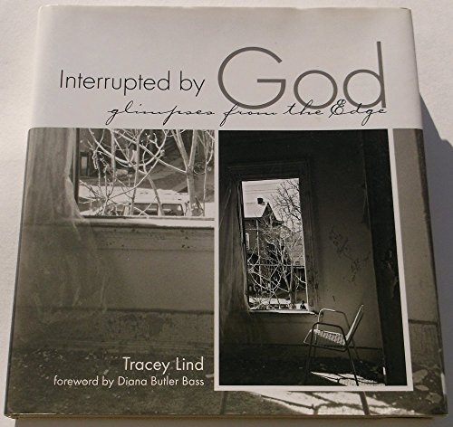 Stock image for Interrupted By God: Glimpses From The Edge for sale by Books of the Smoky Mountains