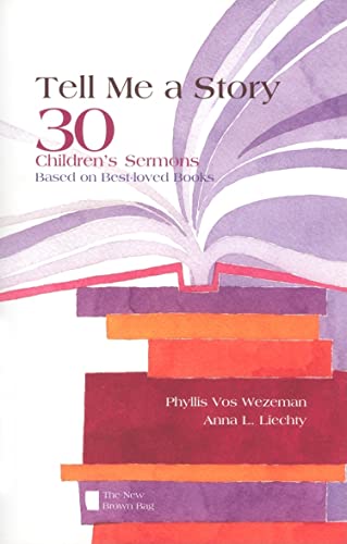 Beispielbild fr Tell Me a Story : 30 Children's Sermons Based on Best-Loved Books zum Verkauf von Better World Books