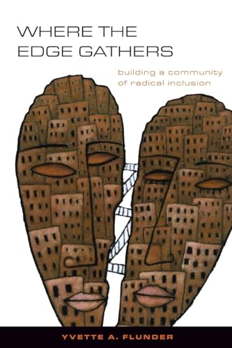 Where The Edge Gathers: Building A Community Of Radical Inclusion
