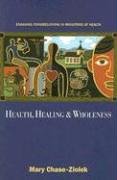 Stock image for Health, Healing, & Wholeness: Engaging Congregations in Ministries of Health for sale by Wonder Book