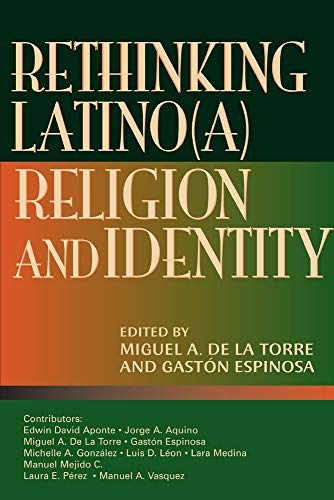 Stock image for Rethinking Latino(a) Religion & Identity for sale by ThriftBooks-Dallas
