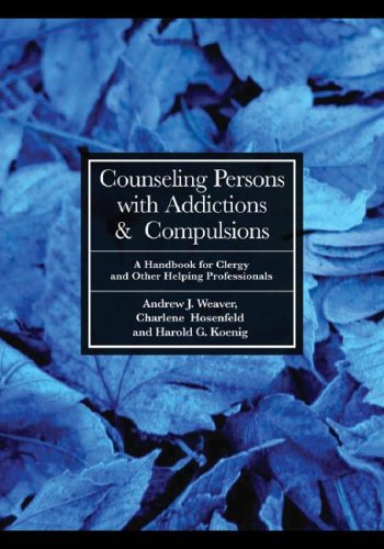 Stock image for Counseling Persons With Addictions and Compulsions: A Handbook for Clergy and Other Helping Professionals for sale by Orphans Treasure Box