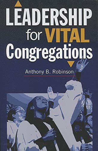 Stock image for Leadership for Vital Congregations (Congregational Vitality) for sale by HPB Inc.