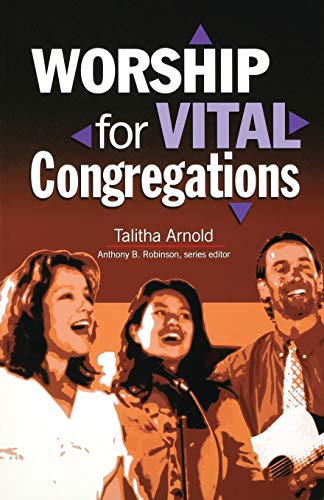 Stock image for Worship for Vital Congregations (Congregational Vitality) for sale by Discover Books