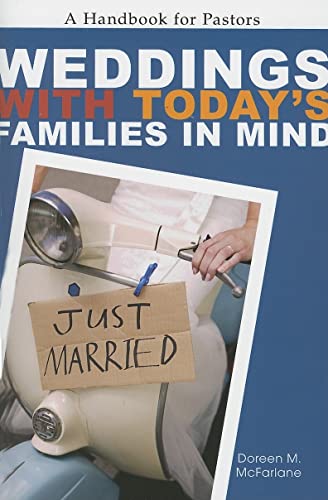 Weddings With Today's Families in Mind: A Handbook for Pastors (9780829817379) by Doreen M. McFarlane