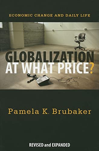 9780829817652: Globalization at What Price?: Economic Change and Daily Life