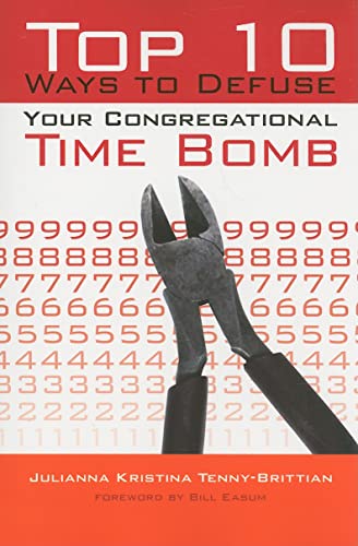 Beispielbild fr Top 10 Ways to Defuse Your Congregational Time Bomb zum Verkauf von BooksRun