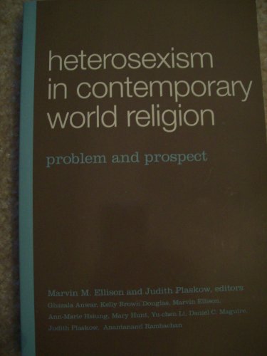 Beispielbild fr Heterosexism in Contemporary World Religion: Problem and Prospect zum Verkauf von Ergodebooks