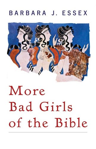 9780829818246: More Bad Girls of the Bible