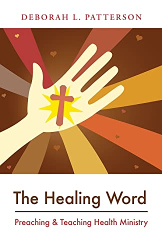 Beispielbild fr The Healing Word: Preaching and Teaching Health Ministry zum Verkauf von Wonder Book