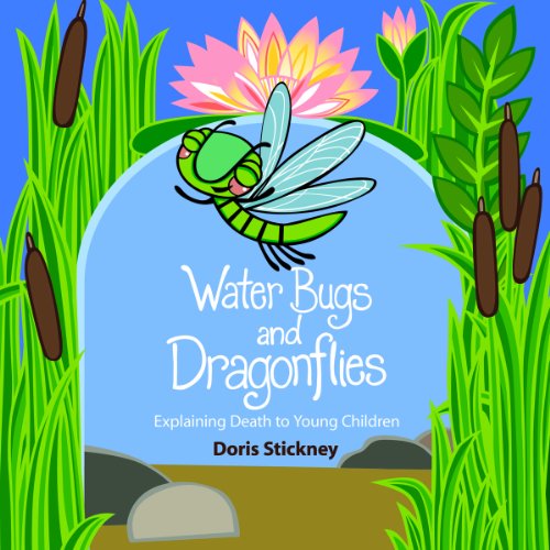 Stock image for Water Bugs and Dragonflies: Explaining Death to Young Children for sale by Goodwill