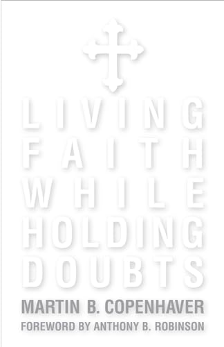 Stock image for Living Faith While Holding Doubts for sale by ZBK Books