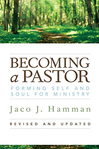 Imagen de archivo de Becoming a Pastor: Forming Self and Soul for Ministry a la venta por Goodwill